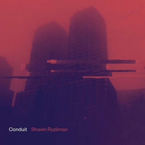 Shawn Rudiman ‎– Conduit · Album Review ⟋ RA