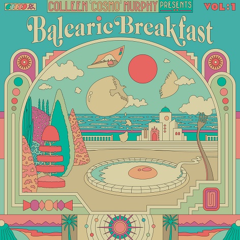 Colleen 'Cosmo' Murphy - Balearic Breakfast Volume 1 · Album