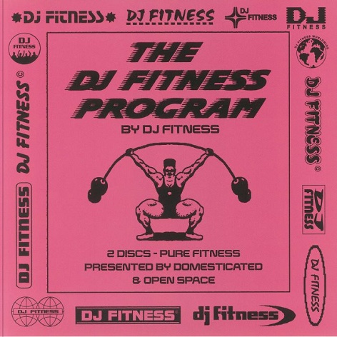 DJ Fitness – The DJ Fitness Program · Album Review ⟋ RA